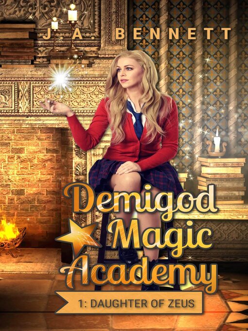 Title details for Demigod Magic Academy by J.A. Bennett - Wait list